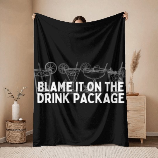 Cruise Ship Blame It On The Drink Package Cruise Throw Blankets