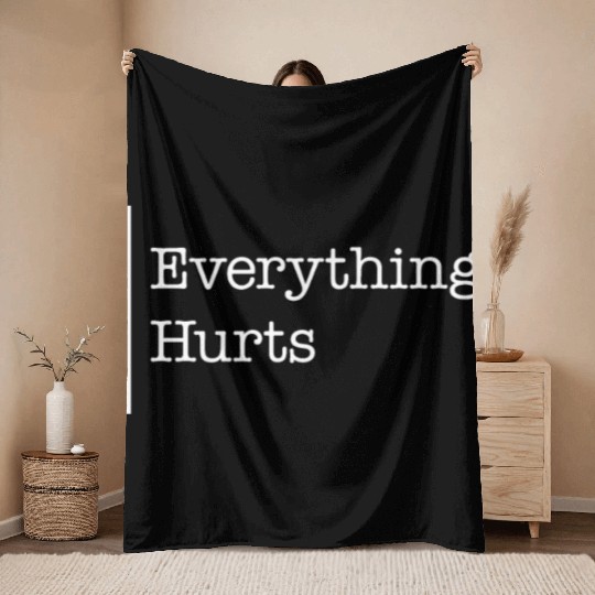 Gym Throw Blankets, Everything Hurts Throw Blankets, Gift For Workout