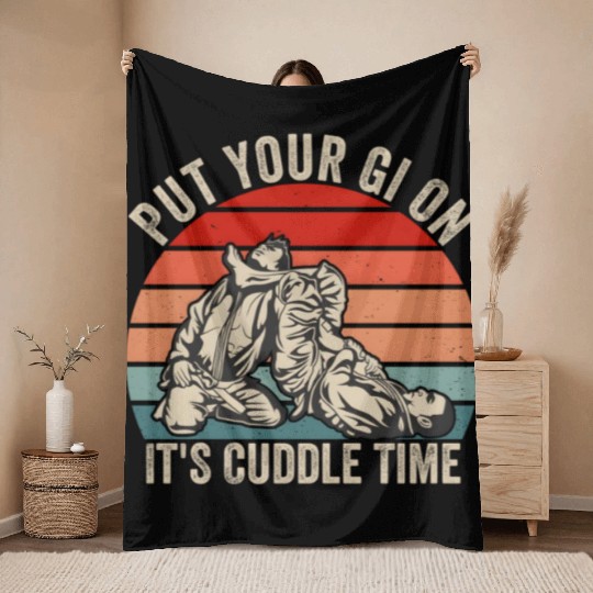 Put Your Gi On It'S Cuddle Time Jiu Jitsu Bjj Mma Throw Blankets