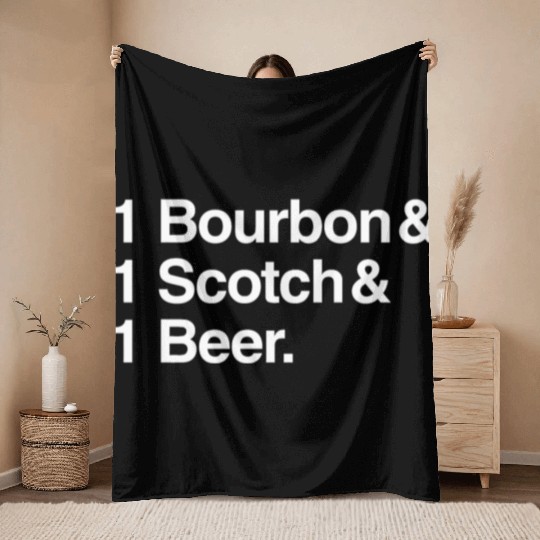 1 Bourbon 1 Scotch 1 Beer Throw Blankets