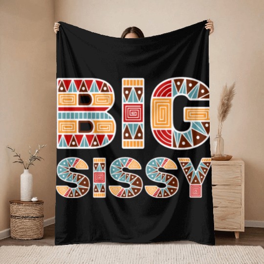 Big Sissy Throw Blankets