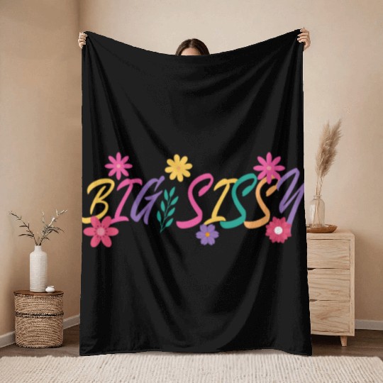 Big Sissy Throw Blankets