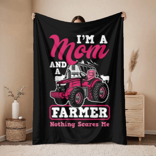 I'm A Mom And A Farmer Funny Farmer Gift Throw Blankets