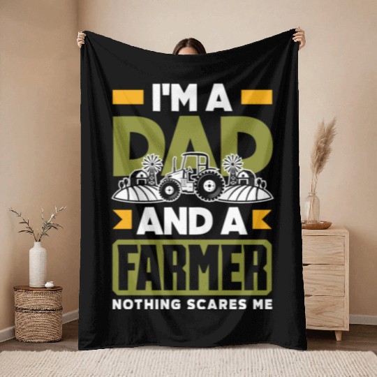 I'm A Dad And A Farmer Funny Farmer Gift Throw Blankets