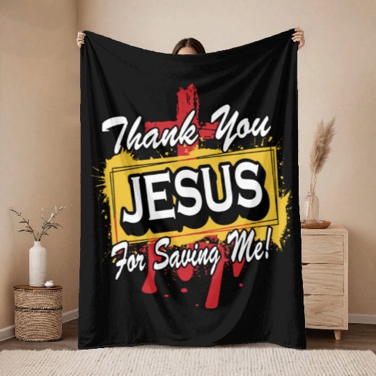 Thank You Jesus For Saving Me Love Jesus Christian Throw Blankets