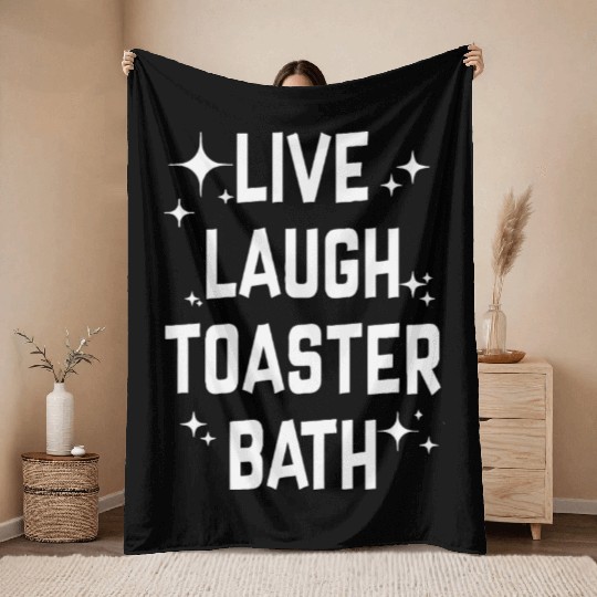 Live Laugh Toaster Bath Throw Blankets