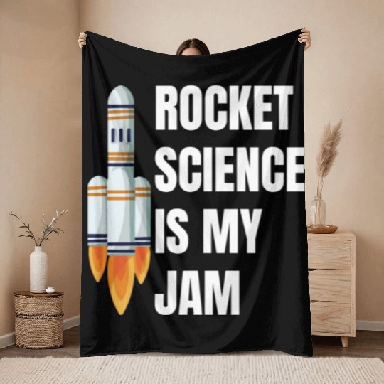 Rocket Science is My Jam Funny Science Astronomy Throw Blankets