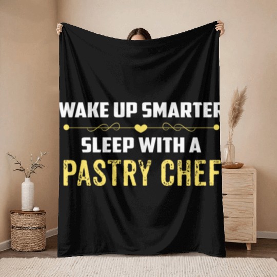 Wake Up Smarter Sleep With A PASTRY CHEF Throw Blankets