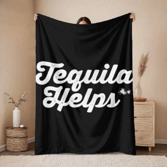 Tequila Helps Funny Mexican Alcohol Drink Pun Throw Blankets