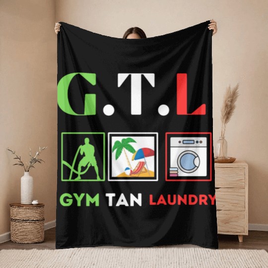 Gym Tan Laundry GTL New Jersey Garden NJ Shore It Throw Blankets