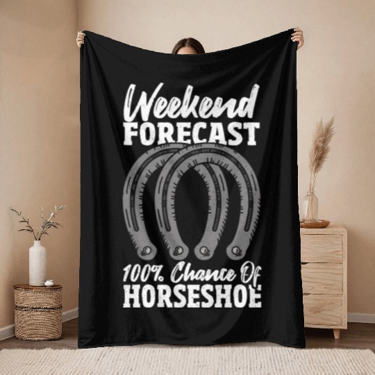 Weekend Forecast 100 Chance Of Horseshoe Throw Blankets
