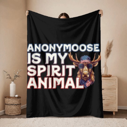 Anonymoose Is My Sprit Animal Cool Moose Throw Blankets