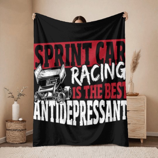 Sprint Car Racing Is The Best Antidepressant Throw Blankets
