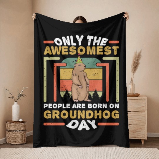 Awesomest People Born Groundhog Day Retro Vintage Throw Blankets