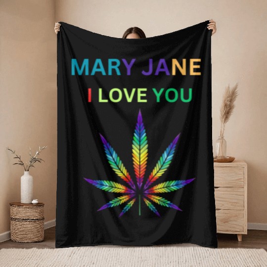 MARY JANE, Marijuana lover, Cannabis Throw Blankets