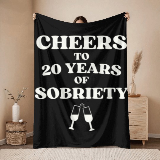 Cheers to 20 YEARS of Sobriety Sober Humor Fun Cel Throw Blankets