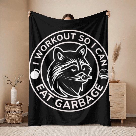 I Workout So I Can Eat Garbage Funny Gym Raccoon Throw Blankets