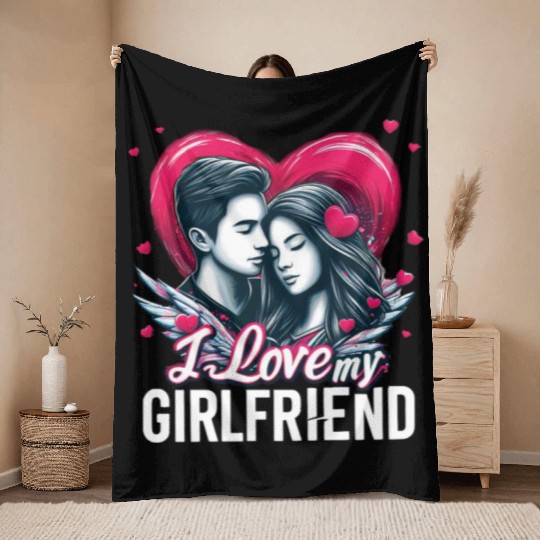 I Love my girlfriend Throw Blankets