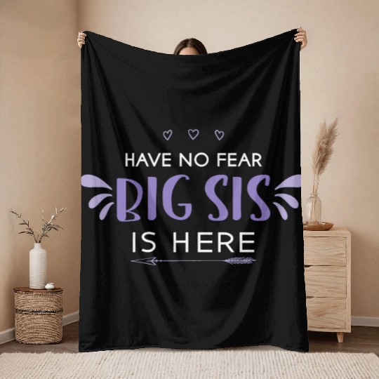Boss Babe Throw Blankets Big Sis Have No Fear Big Sis Is Here