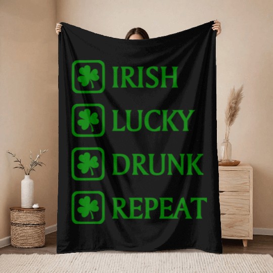 Irish Lucky Drunk Repeat Throw Blankets