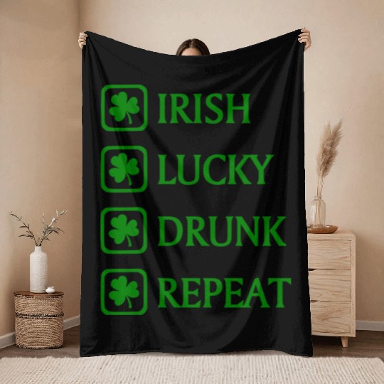 Irish Lucky Drunk Repeat Throw Blankets