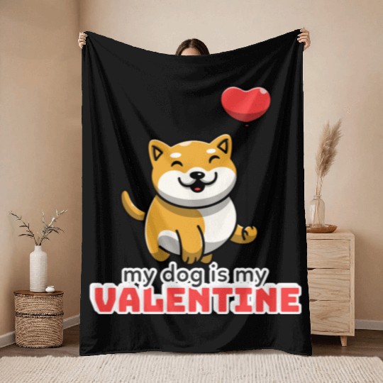 My dog is my valentine, funny cute valentine's day Throw Blankets