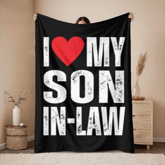 I Love My Son in Law Throw Blankets