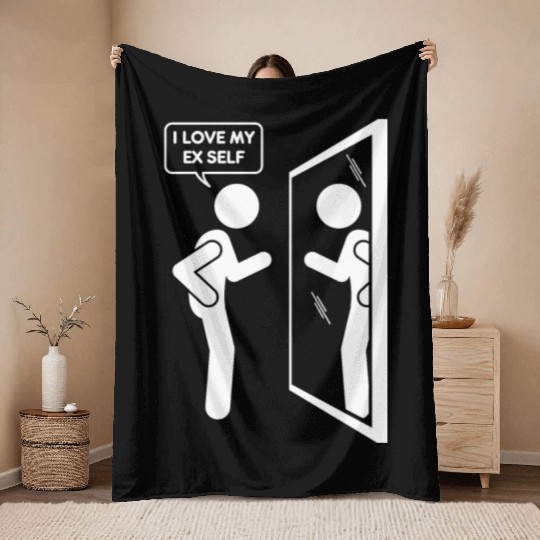 I Love My EX Self Love Myself Heart Funny Person Throw Blankets