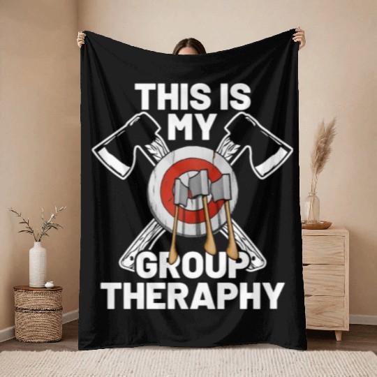 This Is My Group Therapy Axe Thrower Axe Throwinga Throw Blankets