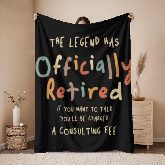 Legend Officially Retired - Funny Retirement Throw Blankets
