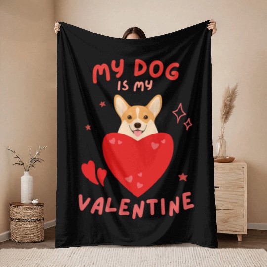 My Dog is my Valentine Throw Blankets