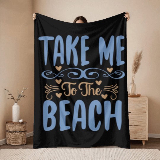 Take me to the beach Throw Blankets