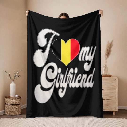 BelgiumI Love My Belgian Girlfriend Throw Blankets