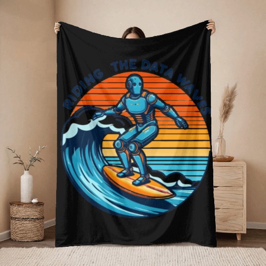 Surfer Robot: Riding the Data Waves Throw Blankets