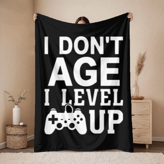 I Don t Age I Level Up Throw Blankets