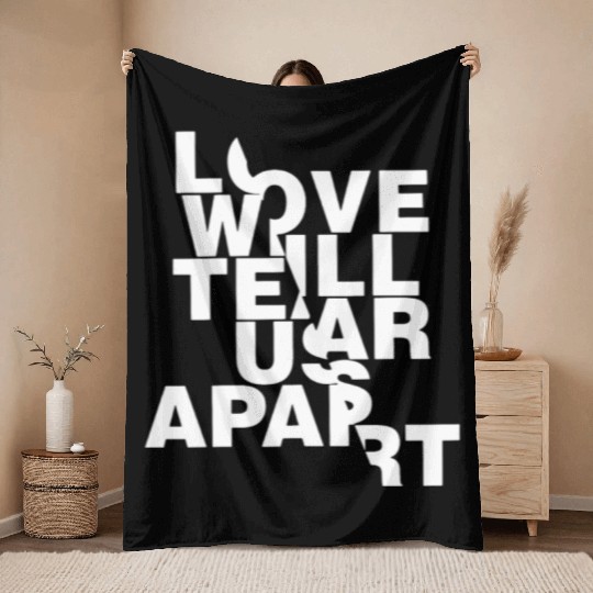 Love Will Tear Us Apart Throw Blankets