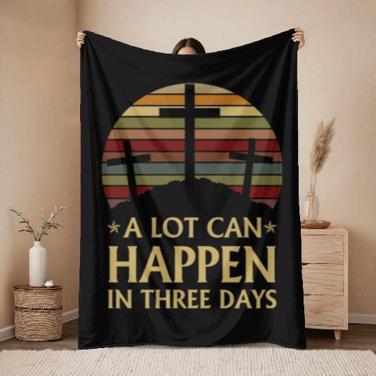 A Lot Can Happen In Three Days Throw Blankets
