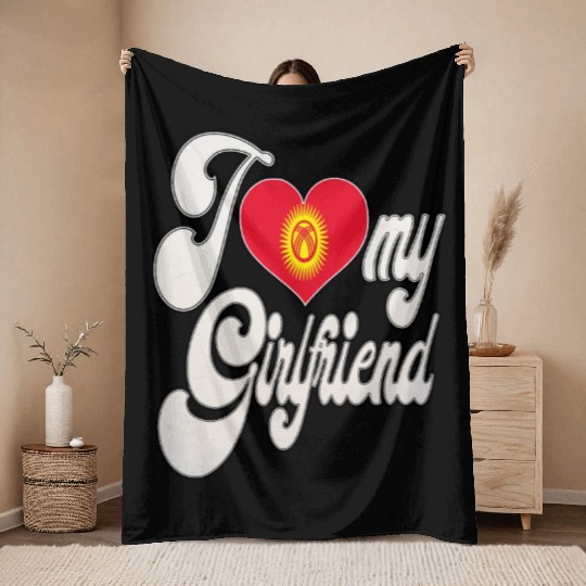 KyrgyzstanI Love My Kyrgyzstani Girlfriend Throw Blankets