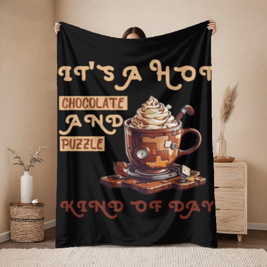 it's a hot chocolate and puzzle kind of day Funny Throw Blankets