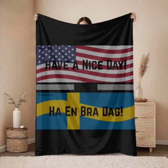 Have a Nice Day! Throw Blankets