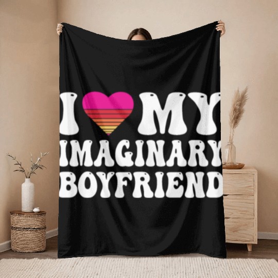 I Heart My Imaginary Bf Boyfriend I Love My Bf Throw Blankets