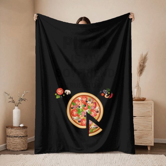 PIZZA is my Boyfriend - Girlfriend True Story Throw Blankets