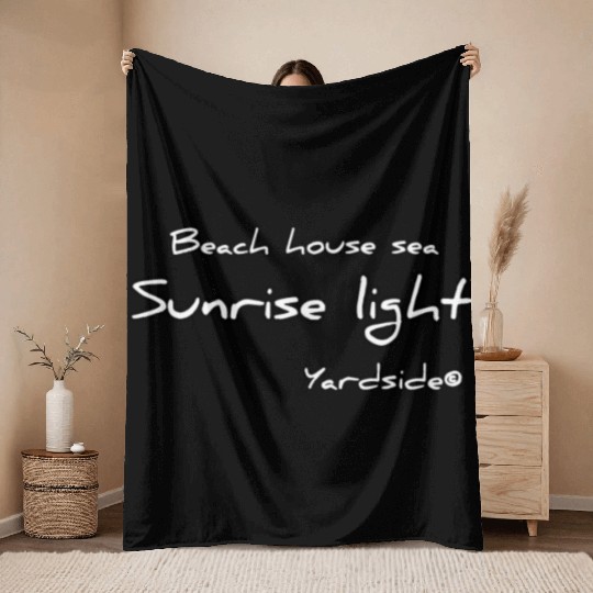 Beach house sea Sunrise light Yardside font Throw Blankets