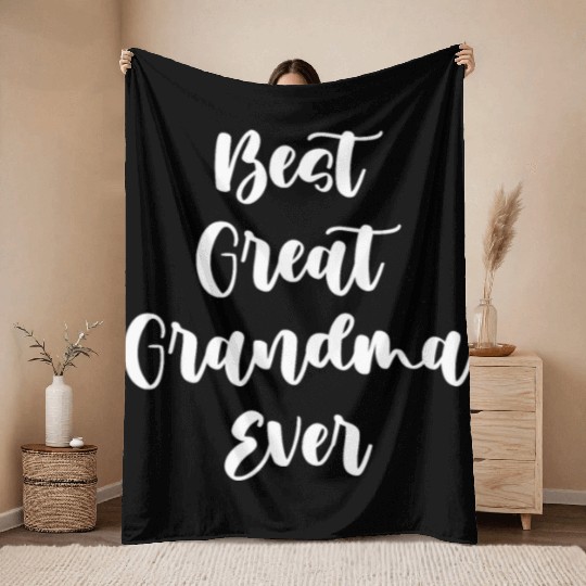 Best Great Grandma Ever Cute Throw Blankets