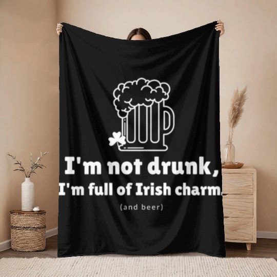 I'm not drunk, funny st patricks day Throw Blankets