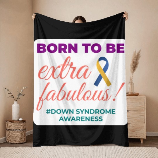 Down Syndrome Awareness Extra Fabulous Throw Blankets