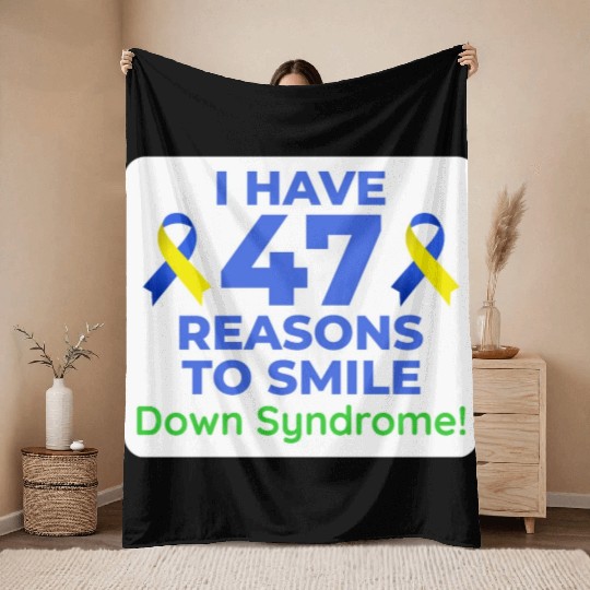 Down Syndrome Awareness 47 Reasons to Smile Throw Blankets