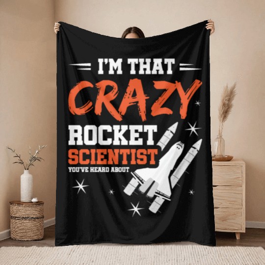 Crazy Rocket Scientist You've Heard About Throw Blankets
