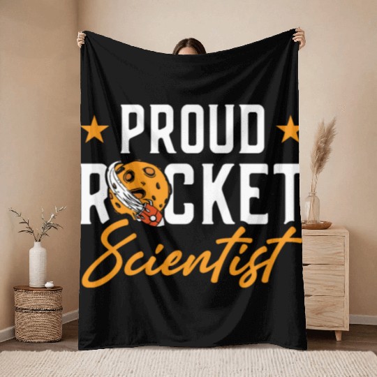 Proud Rocket Scientist Planet Space Ride Gift Throw Blankets
