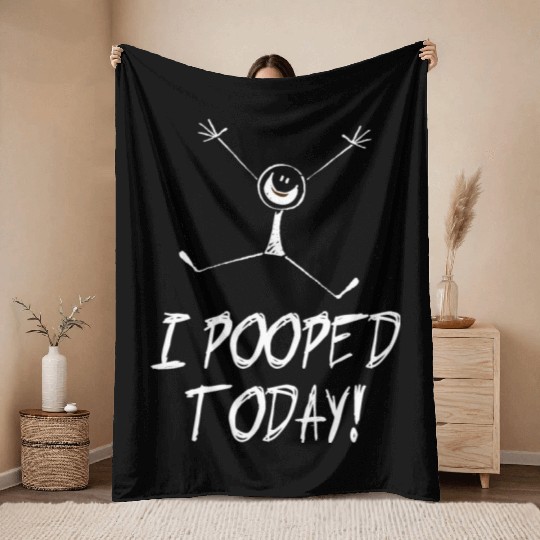 I pooped today! Throw Blankets